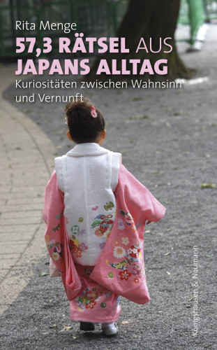 Rita Menge: 57,3 Rätsel aus Japans Alltag