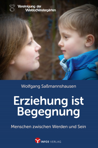 Wolfgang Saßmannshausen: Erziehung ist Begegnung