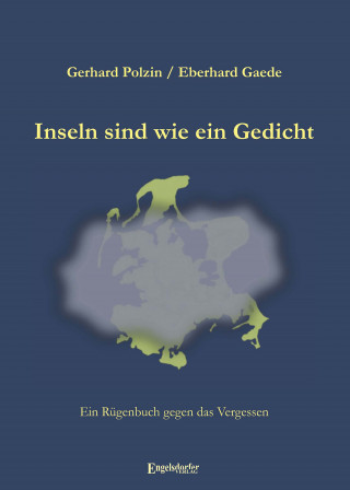 Gerhard Polzin: Inseln sind wie ein Gedicht