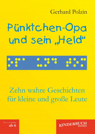 Gerhard Polzin: Pünktchen-Opa und sein „Held“