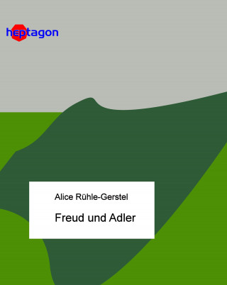 Alice Rühle-Gerstel: Freud und Adler