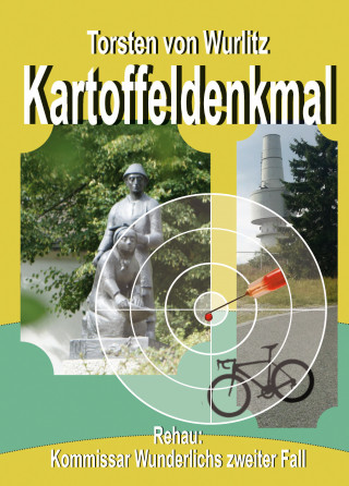 Torsten von Wurlitz: Kartoffeldenkmal