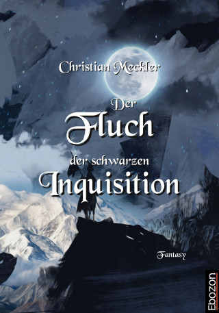 Christian Meckler: Der Fluch der schwarzen Inquisition