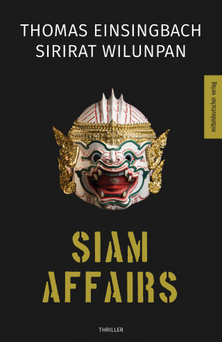 Thomas Einsingbach, Sirirat Wilunpan: Siam Affairs