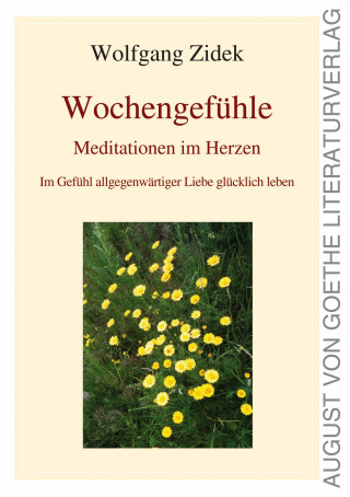 Wolfgang Zidek: Wochengefühle