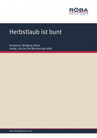 Wolfgang Kähne, Horst Kopsch: Herbstlaub ist bunt