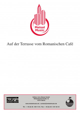 Kurt Schwabach, Fred Sonny, Paul Mann: Auf der Terrasse vom Romanischen Café