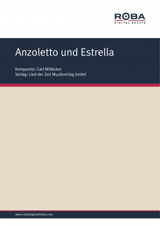 Carl Millöcker, F. Zell, Richard Genée, Erich Scheffler: Anzoletto und Estrella