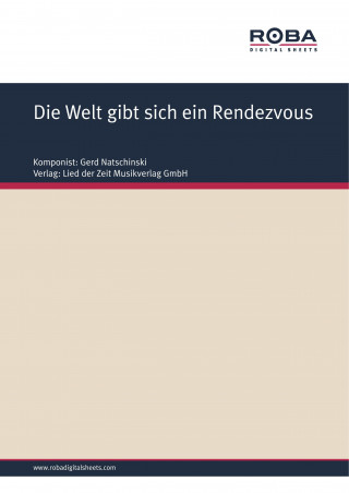 Gerd Natschinski, Jo Schulz: Die Welt gibt sich ein Rendezvous