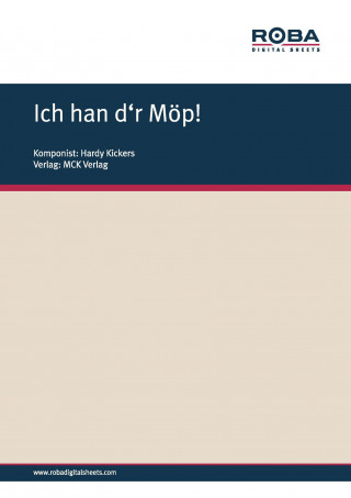 Hardy Kickers: Ich han d'r Möp!