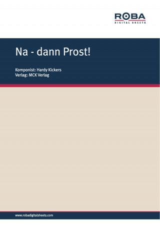 Hardy Kickers: Na - dann Prost!