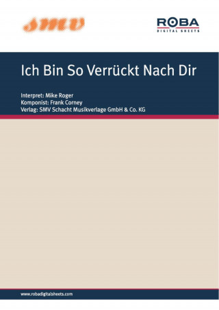 Jonny Sivo, Frank Corney, Mike Roger: Ich Bin So Verrückt Nach Dir