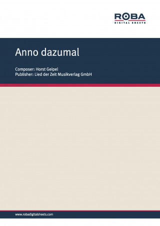 Horst Geipel: Anno dazumal