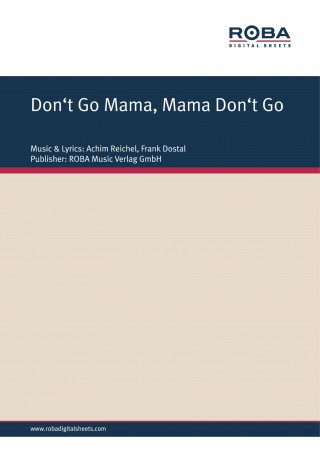 Frank Dostal, Achim Reichel, Werner Lang: Don't Go Mama, Mama Don't Go