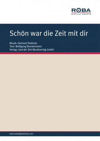 Wolfgang Brandenstein, Gerhard Siebholz: Schön war die Zeit mit dir