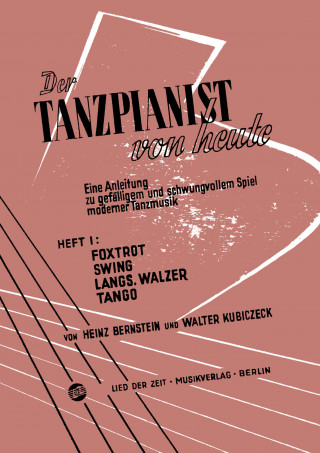 Walter Kubiczeck, Heinz Bernstein: Der Tanzpianist von heute I