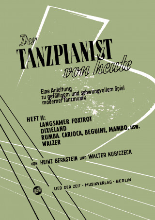 Walter Kubiczeck, Heinz Bernstein: Der Tanzpianist von heute II