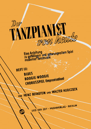 Walter Kubiczeck, Heinz Bernstein: Der Tanzpianist von heute III