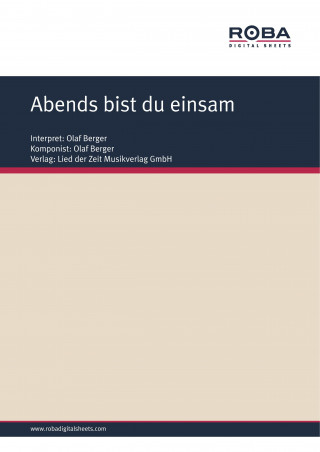 Dieter Schneider, Olaf Berger: Abends bist du einsam