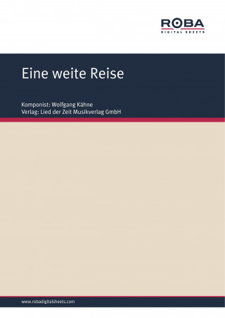 Wolfgang Kähne, Dieter Schneider: Eine weite Reise