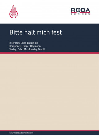 Birger Heymann, Volker Ludwig: Bitte halt mich fest