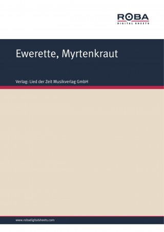 Volksweise: Ewerette, Myrtenkraut
