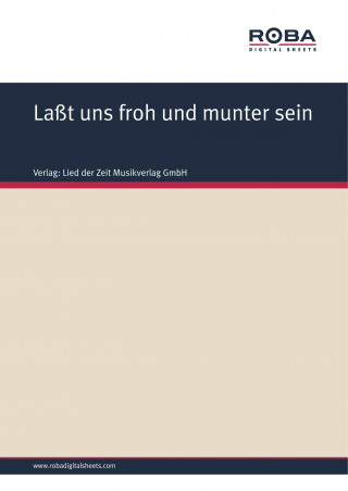 Volksweise: Laßt uns froh und munter sein