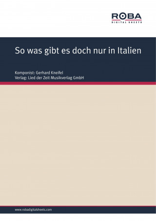 Gerhard Kneifel, Jürgen Degenhardt: So was gibt es doch nur in Italien