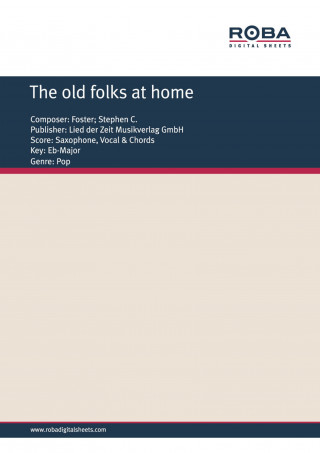 Stephen C. Foster: The old folks at home