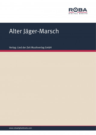Volksweise: Alter Jäger-Marsch