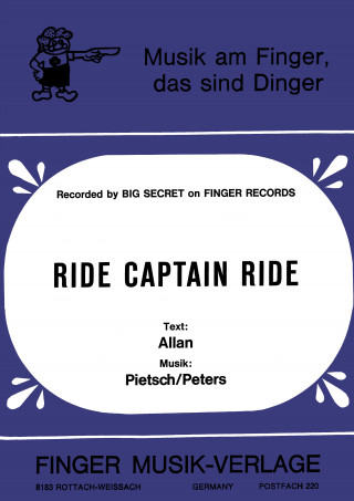 Big Secret, Allan, Pietsch, Peters, Günther Knaup: Ride Captain Ride