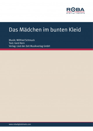 Wilfried Schmuck, Gerd Kern, Monika Hauff, Klaus-Dieter Henkler: Das Mädchen im bunten Kleid