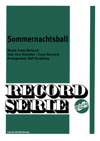 Franz Bartzsch, Kurt Demmler, Veronika Fischer: Sommernachtsball
