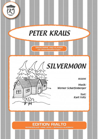 Kurt Feltz, Werner Scharfenberger, Peter Kraus: Silvermoon