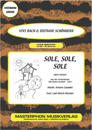 Vivi Bach, Carl-Ulrich Blecher, Laura Zanin, Arturo Casadeo, Dietmar Schönherr: Sole, Sole, Sole
