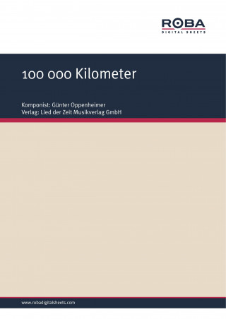 Günter Oppenheimer, Helmut Kießling: 100 000 Kilometer