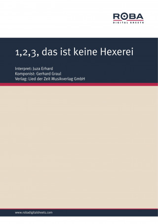 Gerhard Graul, Karl-Heinz Huter: 1,2,3, das ist keine Hexerei
