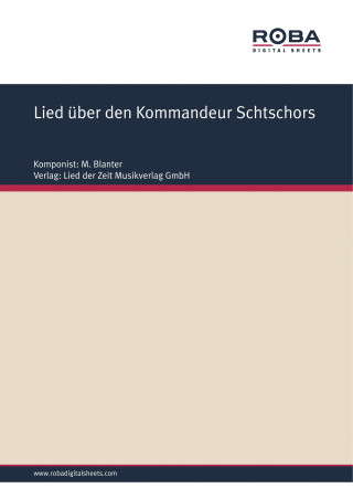 A. Surkow, M. Blanter: Lied über den Kommandeur Schtschors