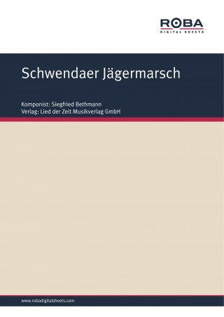 Siegfried Bethmann: Schwendaer Jägermarsch