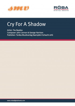 George Harrison, John Lennon, The Beatles: Cry For A Shadow