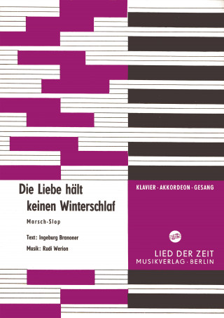 Ingeburg Branoner, Rudi Werion: Die Liebe hält keinen Winterschlaf