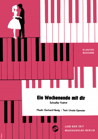 Gerhard Honig, Ursula Upmeier: Ein Wochenende mit dir