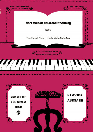Herbert Mebes, Walter Eichenberg: Nach meinem Kalender ist Sonntag