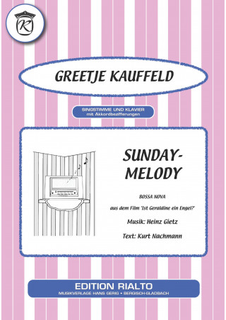 Kurt Nachmann, Heinz Gietz, Greetje Kauffeld: Sunday-Melody