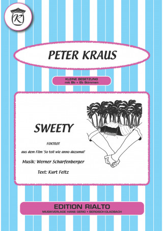 Kurt Feltz, Werner Scharfenberger, Peter Kraus: Sweety
