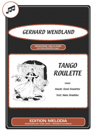 Hans Bradtke, René Roulette, Gerhard Wendland: Tango Roulette