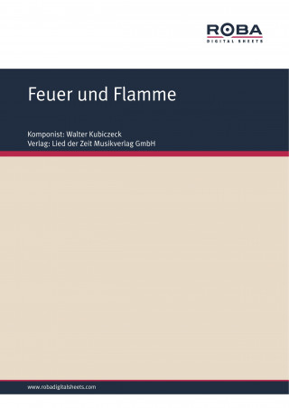 Walter Kubiczeck: Feuer und Flamme