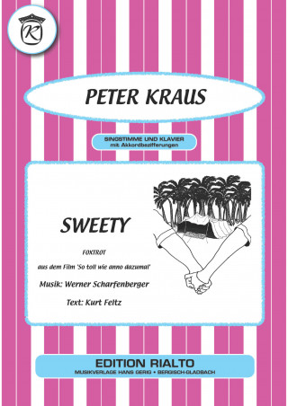 Kurt Feltz, Werner Scharfenberger, Peter Kraus: Sweety