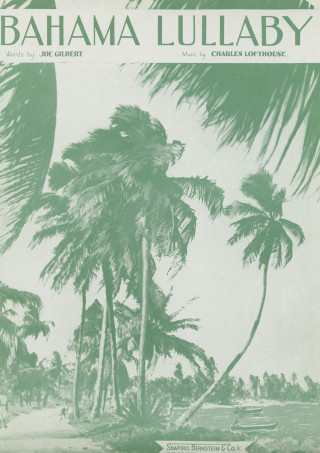 Charles Lofthouse, Joe Gilbert: Bahama Lullaby