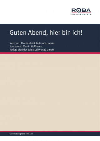 Martin Hoffmann, Dieter Schneider: Guten Abend, hier bin ich!